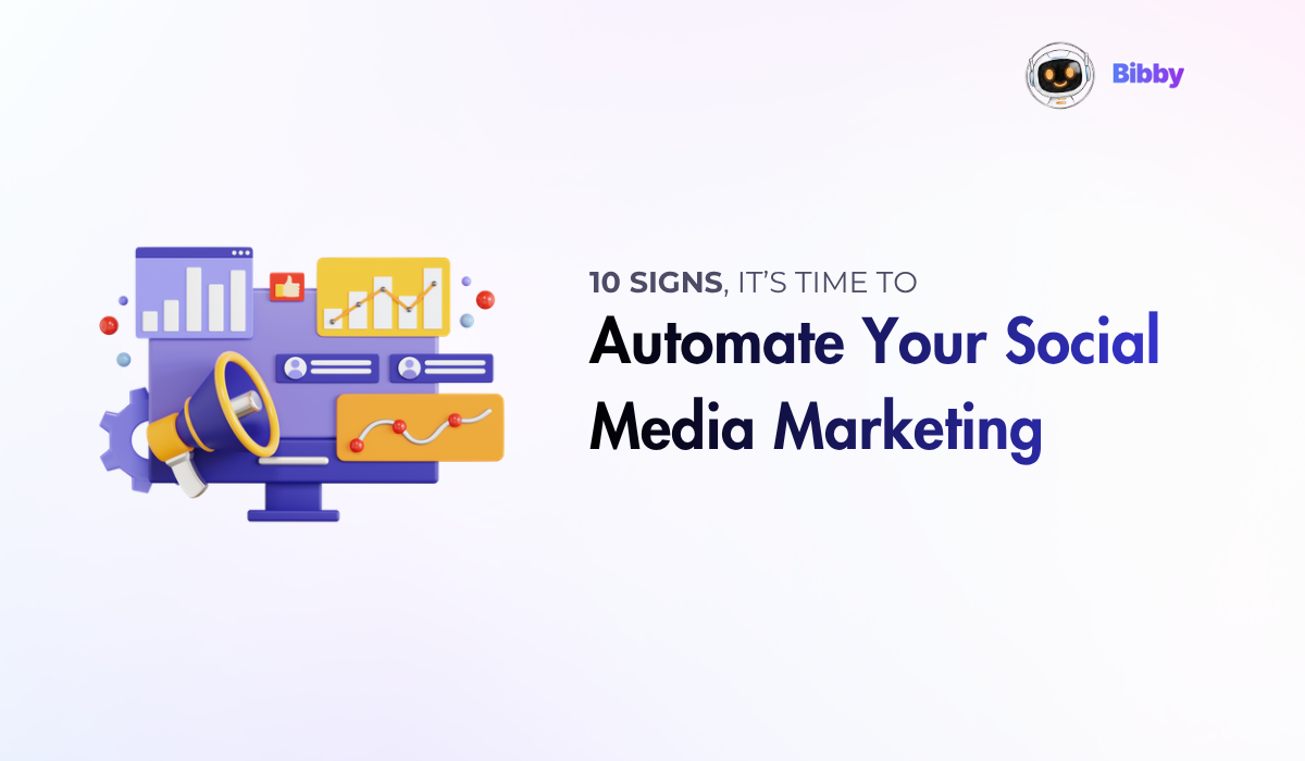 10 Signs It's Time to Automate Your Social Media Marketing