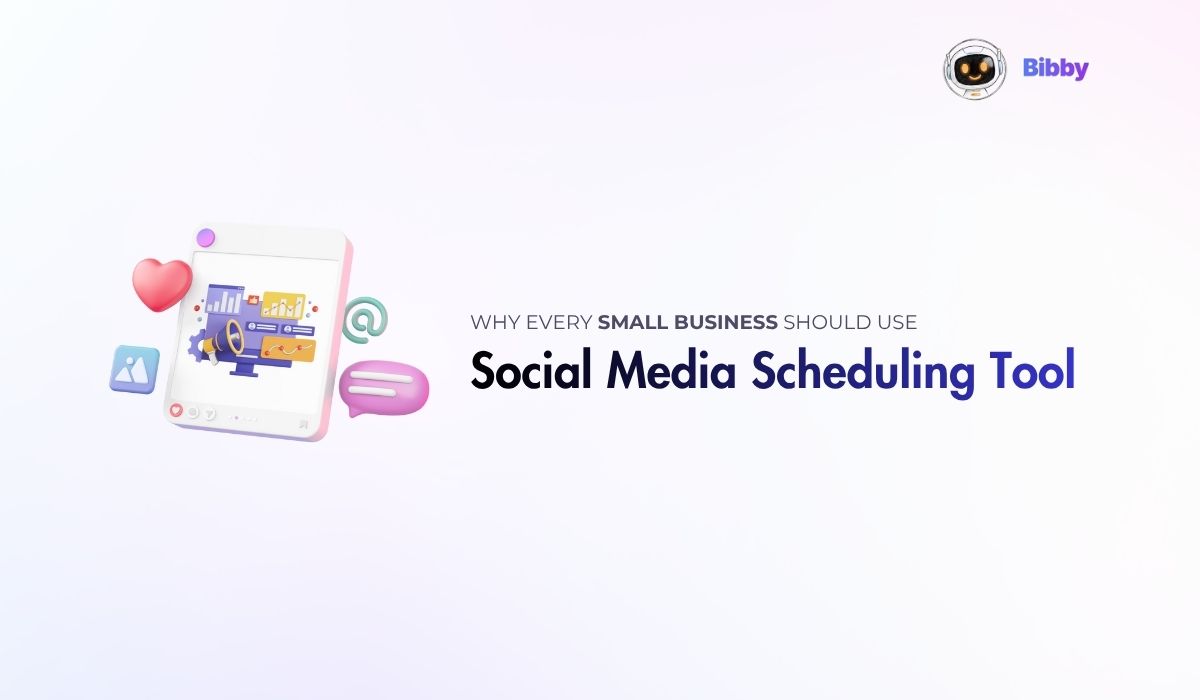 Why Every Small Business Should Use a Social Media Scheduling Tool in 2026