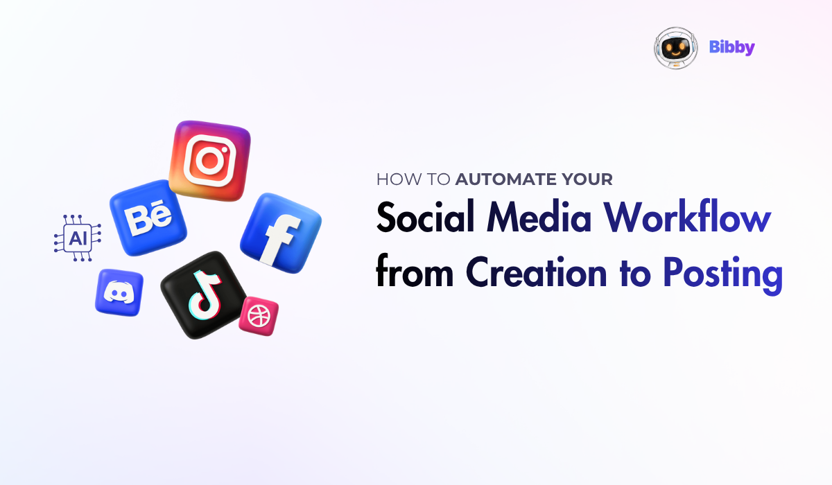 How to Automate Your Social Media Workflow from Creation to Posting