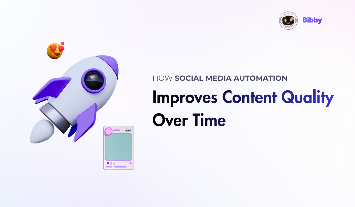 How Social Media Automation Improves Content Quality Over Time