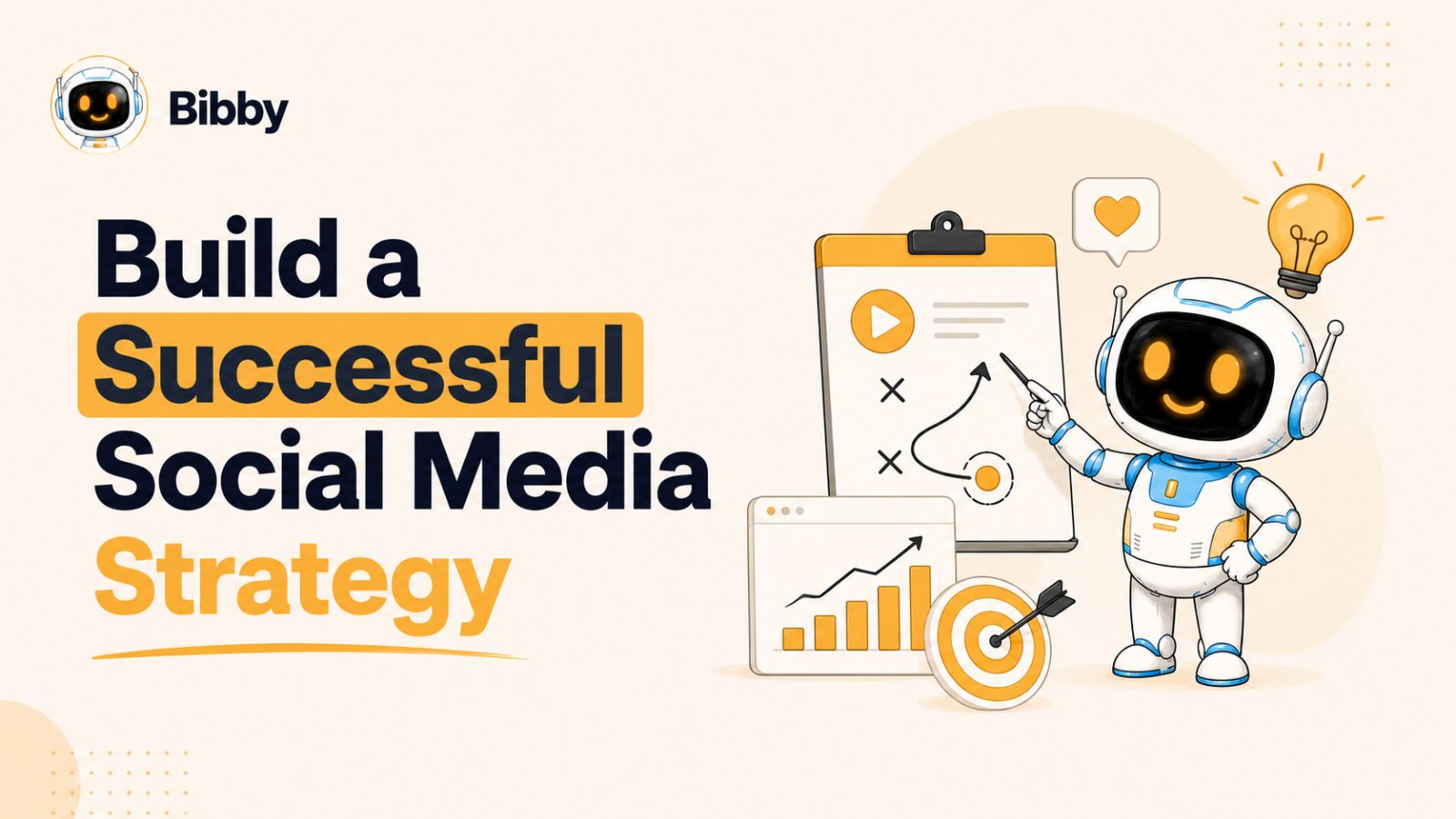 How to Build a Successful Social Media Strategy from Scratch in 2026