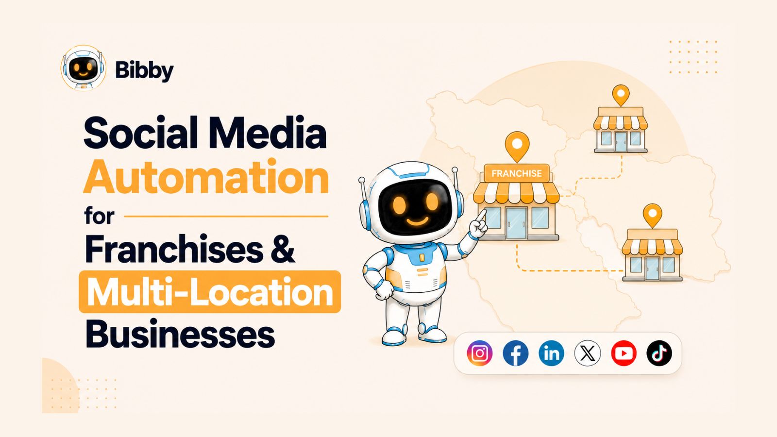 Social Media Automation for Franchises and Multi-Location Businesses: The Complete Guide (2026)