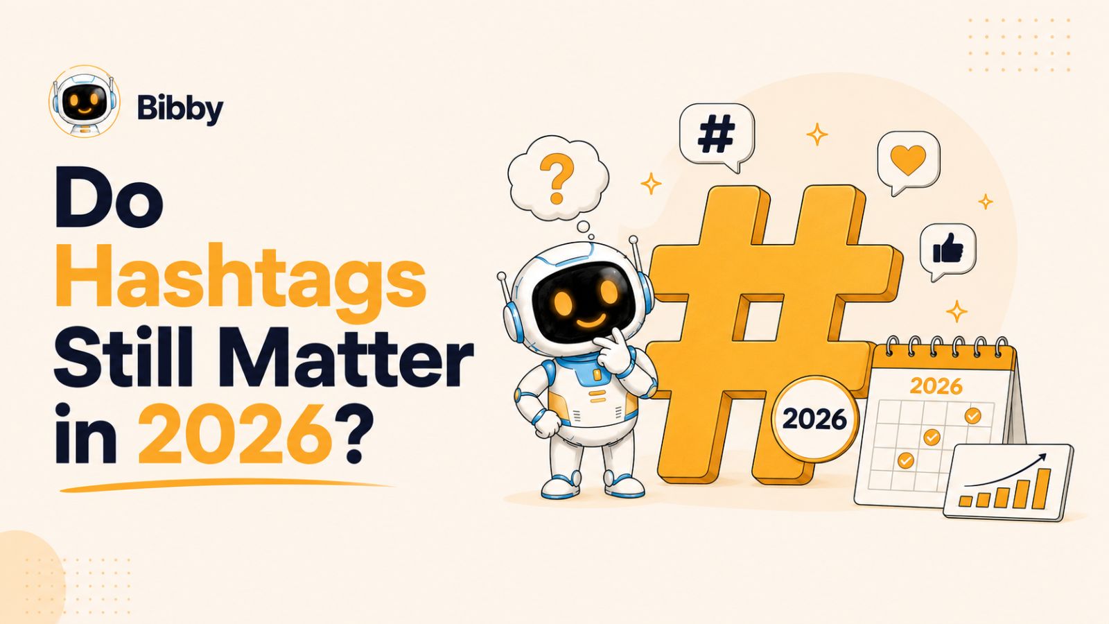 Do Hashtags Still Matter in 2026? What Social Media Algorithms Really Want