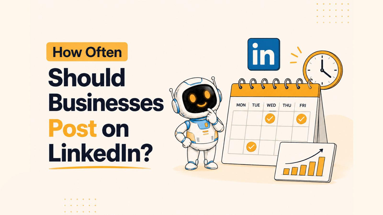 How Often Should Businesses Post on LinkedIn? The Data-Backed Posting Frequency Guide